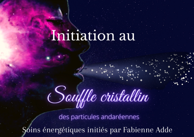 Initiation au Souffle cristallin